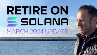 🌞 How to Retire on Solana  Update 2024🏖️💰 [upl. by Marguerite]