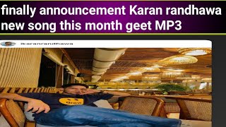 KARAN RANDHAWA PROMISE SONG RELEASE THIS MONTH [upl. by Irrej]