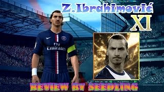 FIFA Online3  Review นักเตะสบายๆZIbrahimovic XI ท่ายากเยอะ [upl. by Sacram447]