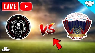 🔴Orlando Pirates Vs Chippa United Live Match Today [upl. by Nywloc]