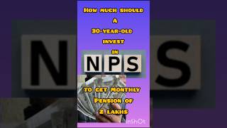 How much should invest in NPS to get 2 lakh monthly pension viralshort trending trendingshorts [upl. by Mathian]