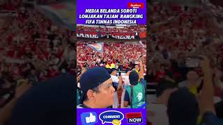 MEDIA BELANDA SOROTI LONJAKAN TAJAM RANGKING FIFA TIMNAS INDONESIA [upl. by Refinne]