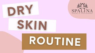 My Personal Routine for Dry Skin [upl. by Forest]