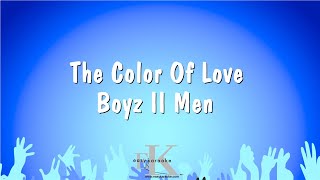 The Color Of Love  Boyz II Men Karaoke Version [upl. by Crystal963]