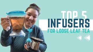 Top 5 Loose Leaf Tea Infuser Options [upl. by Ellerred]