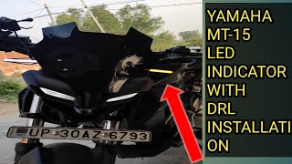 YAMAHA MT15 LED INDICATOR WITH DRL INSTALLATION [upl. by Rosenberg]