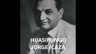 HUASIPUNGO JORGE ICAZA [upl. by Bish]