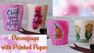 Decoupage using printed paper  Without decoupage napkins  DIY decoupage art [upl. by Glenine]