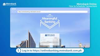 How to schedule transactions with Metrobank Online [upl. by Mechelle886]