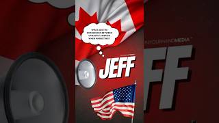 Jeff Wants To Know  What Are The Differences Between Canada amp America When Marketing [upl. by Lind443]