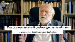 Een oorlog die Israel gedwongen is te winnen  In gesprek met Rabbijn Soetendorp [upl. by Madian510]