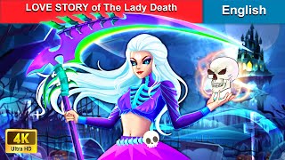 LOVE STORY of The Lady Death ❤️ Bedtime Stories 🌛 Fairy Tales in English WOAFairyTalesEnglish [upl. by Atived]