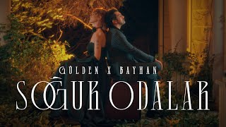 Gülden amp Bayhan  Soğuk Odalar Official Video guldenmuzik [upl. by Lynnea]