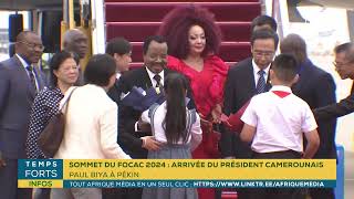 SOMMET DU FOCAC 2024  ARRIVÉE DU PRÉSIDENT CAMEROUNAIS PAUL BIYA À PÉKIN [upl. by Leila148]