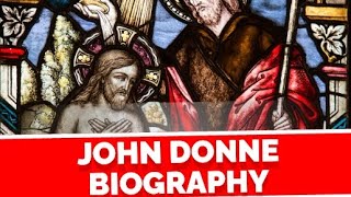 John Donne Biography poetry [upl. by Woodrow]