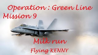 DCS World FA18C Operation Green Line Mission 9  Milk run [upl. by Seaden]