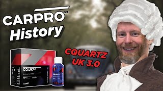 CARPRO History CQUARTZ UK 30 What does quotUKquot Stand for [upl. by Lee664]