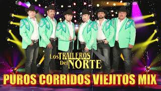 Los Traileros Del Norte Exitos Del Recuerdos Album Completo  Puros Corridos Mix [upl. by Kurtz]