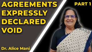 Agreements Expressly Declared Void  Alice Mani  PART 1  BUSINESS LAW [upl. by Graehme]