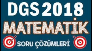 2018 DGS Matematik ÇözümleriPART 3 [upl. by Nelleus]