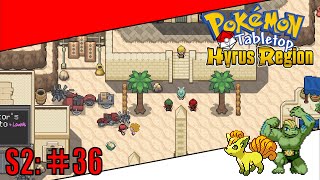 Pokemon Tabletop United  Hyrus Region Season 2  Ep 36  Getting the Brothers Back Together [upl. by Afnin]