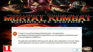 Mortal Kombat Komplete Edition failed to start because its sidebyside configuration is incorrect [upl. by Muire920]