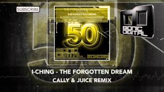 IChing  The Forgotten Dream Cally amp Juice feat SatNavGav Remix [upl. by Etan713]