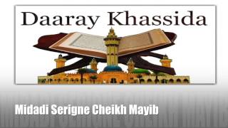 Khassida Midadi Serigne Cheikh Gueye Mayib [upl. by Enilekcaj19]