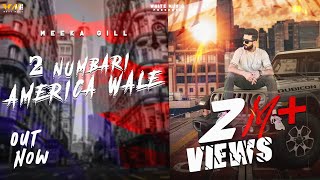 2 Numbari America Wale  Meeka Gill  Sukh Bhandal  Latest Punjabi Song 2023  White Music [upl. by Ledba]