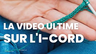 I cord  Comment réaliser une icord en tricot  icord rabattage en icord montage en i cord [upl. by Nohsed]