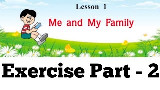 Chapter Me And My Family Class 3rd PS EBExercise Part 2 english primary [upl. by Tada186]