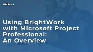 Using BrightWork with Microsoft Project Professional An Overview [upl. by Nerrat]