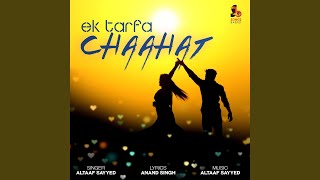 Ek Tarfa Chaahat [upl. by Noell]