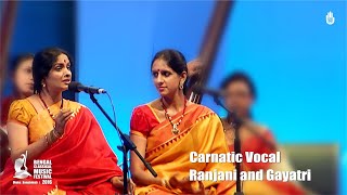 Ranjani and Gayatri I Carnatic Vacal I Live at Bengal Classical Music Festival 2016 [upl. by Anived776]