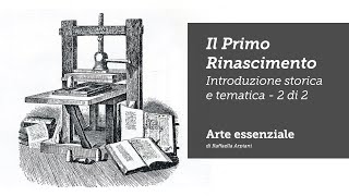 Introduzione al Primo Rinascimento  seconda parte [upl. by Ahtnicaj]