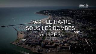 1944 Le Havre sous les bombes alliees [upl. by Ecirahc788]