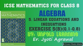 ICSEMathematicsClass 8A Das GuptaSolutionsAlgebra5Linear equations and inequations Ex 5B [upl. by Fevre]