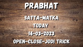 Prabhat satta matka 14032023 open to close game today  Prabhat satta matka  phd in satta [upl. by Bui]