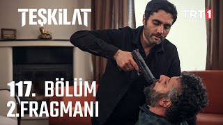 Teşkilat 117 Bölüm Fragman [upl. by Essy]