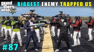 Our Biggest Enemy Trapped Us For Revenge  Gta V Gameplay [upl. by Aehsat911]