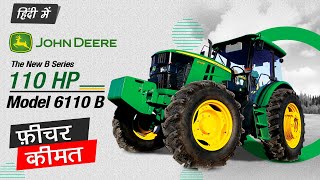 John Deere 6110 B Tractor 2020 110 HP  Price Specification Reviews  2020 [upl. by Delanie492]