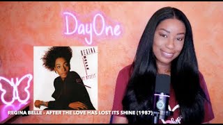 Regina Belle  After The Love Has Lost Its Shine 1987 DayOne Reacts [upl. by Dyanne]