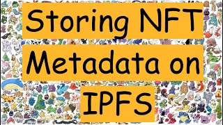 Store Pokemon NFT metadata on IPFS using NFT Storage [upl. by Ablem]