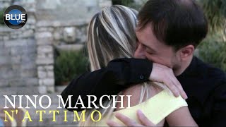 Nino Marchi  NATTIMO Video Ufficiale 2018 [upl. by Nired]