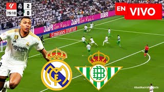 🔴 REAL MADRID VS BETIS PARTIDO EN VIVO  LIGA ESPAÑOLA  JUEGA MBAPPE [upl. by Lupita117]