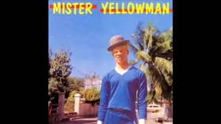 Yellowman  Mister Chin slowed [upl. by Eissed]