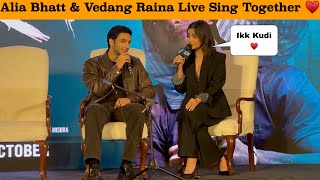 Alia Bhatt Singing Tenu Sang Rakhna Live With Vedang Raina 😍 During Jigra Promotion [upl. by Casta]