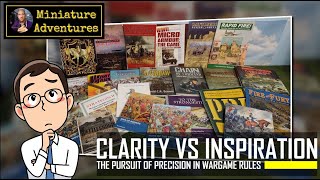 Clarity versus Inspiration The Pursuit of Precision in Wargame Rules [upl. by Harrus321]