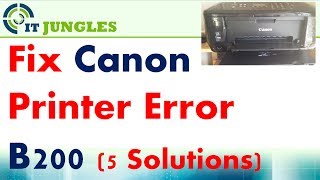 FIXED Canon Printer Error B200 With 5 Different Solutions [upl. by Aihseym535]