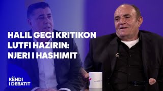 Halil Geci kritikon Lutfi HazirinNjeri i Hashimit [upl. by Elocn]